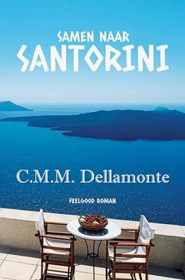 Samen naar Santorini - C.M.M. Dellamonte - ebook