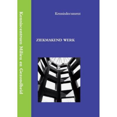 Ziekmakend werk - A. de Lange - Paperback (9789058506078) Ziekmakend werk - A. de Lange - Paperback (9789058506078)