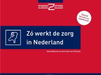 Zó werkt de zorg in Nederland - Gertrude van Driesten, Kees Wessels - Paperback (9789082686517) - thumbnail