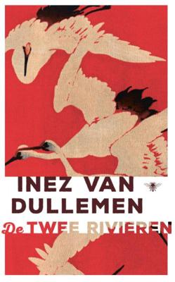 De twee rivieren - Inez van Dullemen - Hardcover (9789023495147)