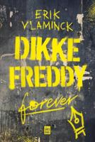 Dikke Freddy forever (Paperback) - thumbnail
