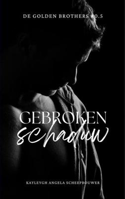 Gebroken schaduw - Kayleygh Angela Scheepbouwer - ebook