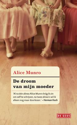 De droom van mijn moeder - Alice Munro - ebook