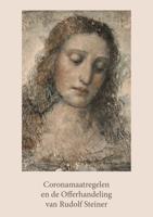 Coronamaatregelen en de Offerhandeling van Rudolf Steiner (Paperback) - thumbnail