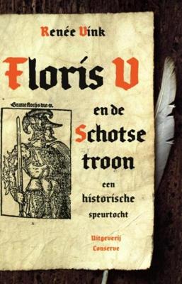 Floris V en de Schotse troon - Renée Vink - ebook