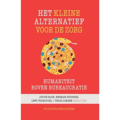 Het kleine alternatief voor de zorg - Herman Suichies - Paperback (9789492458001)