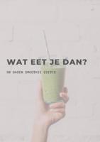 Wat eet je dan? - Danique Vos - ebook - thumbnail
