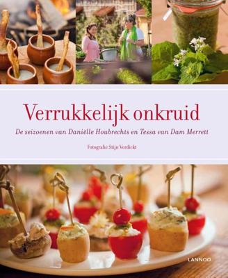 Verrukkelijk onkruid - Danielle Houbrechts, Tessa van Dam Merrett - ebook