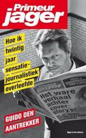 Primeurjager: Hoe ik 20 jaar sensatiejournalistiek overleefde - thumbnail
