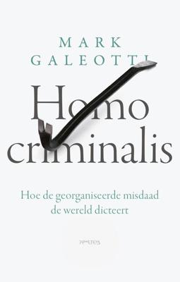 Homo criminalis - Mark Galeotti - ebook