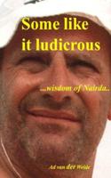 Some like it ludicrous - Ad van der Weide - ebook - thumbnail