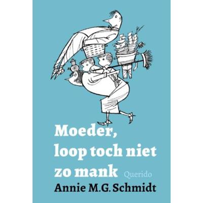 Moeder, loop toch niet zo mank (Hardback)