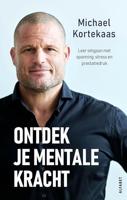 Ontdek je mentale kracht - Michael Kortekaas - ebook - thumbnail