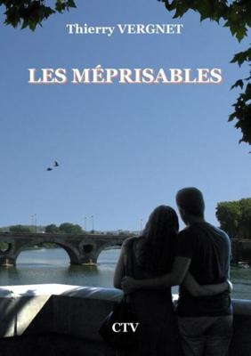 Les méprisables - Thierry Vergnet - ebook