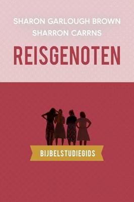Reisgenoten: bijbelstudiegids - Sharon Garlough Brown - ebook Reisgenoten: bijbelstudiegids - Sharon Garlough Brown - ebook