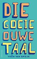 Die goeie ouwe taal - Yoïn van Spijk - ebook - thumbnail