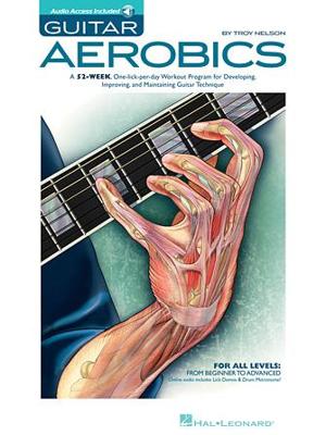 Hal Leonard - Troy Nelson - Guitar Aerobics Hal Leonard - Troy Nelson - Guitar Aerobics