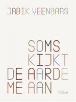 Soms kijkt de aarde me aan - Jabik Veenbaas - Paperback (9789046826713) - thumbnail