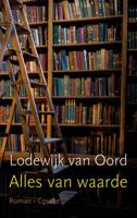 Alles van waarde - Lodewijk van Oord - ebook - thumbnail