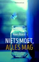 Niets moet, alles mag - Kees Roest - ebook - thumbnail