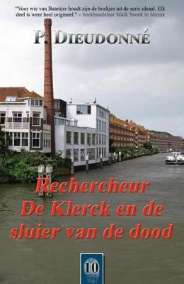 Rechercheur De Klerck en de sluier van de dood - P. Dieudonné - ebook