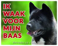 Akita Waakbord - Ik waak voor mijn baas Zwart - thumbnail