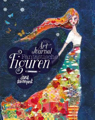 Mijn Art Journal Fantastische Figuren - Jane Davenport - Paperback (9789045323565) Mijn Art Journal Fantastische Figuren - Jane Davenport - Paperback (9789045323565)