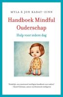 Handboek Mindful Ouderschap - Jon Kabat-Zinn, Myla Kabat-Zinn - Hardcover (9789021559049) - thumbnail