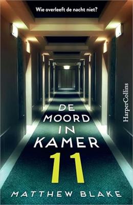 De moord in kamer 11 - Matthew Blake - ebook