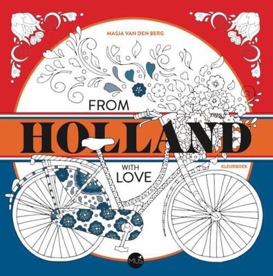From Holland with love - Masja van den Berg - Hardcover (9789045325965) From Holland with love - Masja van den Berg - Hardcover (9789045325965)