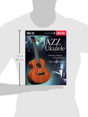 MusicSales - Jazz Ukulele: Comping, Soloing, Chord Melodies