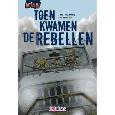 Toen kwamen de rebellen (Hardback)