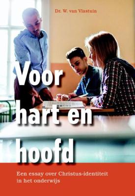 Voor hart en hoofd - Dr.W. van Vlastuin - eBook (9789087181710)
