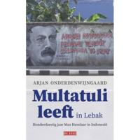 Arjan  Onderdenwijngaard Multatuli leeft in Lebak - thumbnail