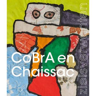 CoBrA & Chaissac-zielsverwanten - Paperback (9789462623453)