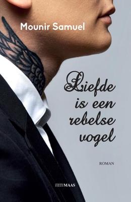 Liefde is een rebelse vogel - Mounir Samuel - ebook