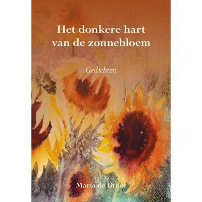 Het donkere hart van de zonnebloem (Paperback) Het donkere hart van de zonnebloem (Paperback)
