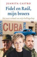 Fidel en Raul, mijn broers - Juanita Castro - ebook - thumbnail