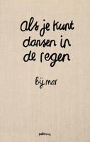 Als je kunt dansen in de regen (Hardback) - thumbnail
