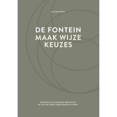 De fontein, maak wijze keuzes (Hardback)