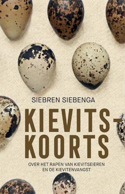 Kievitskoorts - Siebren Siebenga - ebook