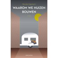 Waarom we huizen bouwen - Renée Kapitein - Paperback (9789026346873) - thumbnail