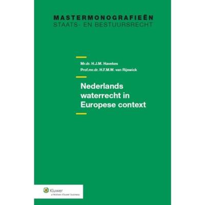 Nederlands waterrecht in Europese context Nederland - H.F.M.W. Rijswick, H.J.M. Havekes - Paperback (9789013118414) Nederlands waterrecht in Europese context Nederland - H.F.M.W. Rijswick, H.J.M. Havekes - Paperback (9789013118414)