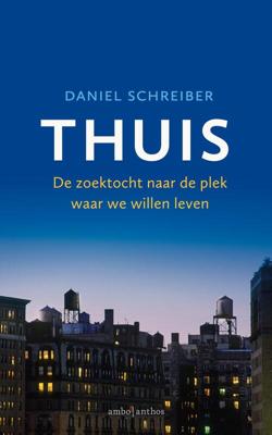 Thuis - Daniel Schreiber - eBook (9789026340413) Thuis - Daniel Schreiber - eBook (9789026340413)