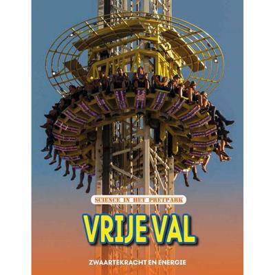 Vrije val - zwaartekracht en beweging, Science in het pretpark (Hardback)