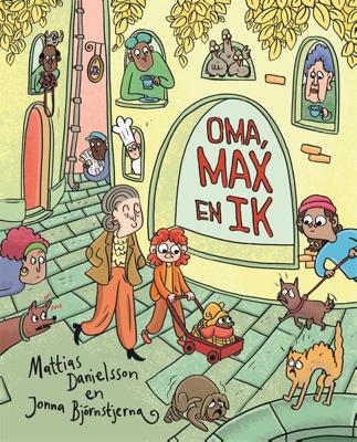Oma, Max en ik - Mattias Danielsson - ebook