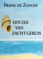 Een zee van zacht geruis - Frank de Zanger - eBook (9789462173859) - thumbnail