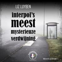 Interpol's meest mysterieuze verdwijning - thumbnail