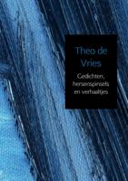 Gedichten, hersenspinsels en verhaaltjes - Theo de Vries - Paperback (9789402189476) - thumbnail