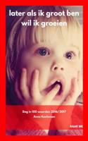 Later als ik groot ben wil ik groeien - Anne Koeleman - ebook - thumbnail